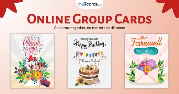 The Future of Greetings: Group Cards Online