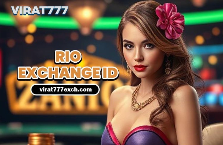 Rio Exchange ID: A Secure & Fast ID Solution for Online Betting