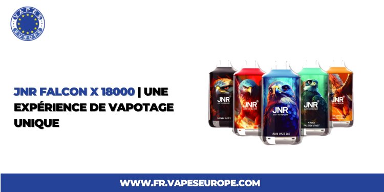 JNR Falcon X 18000 | Une Expérience de Vapotage Unique